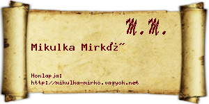 Mikulka Mirkó névjegykártya